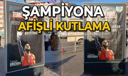 Şampiyon Birol Aygün'e afişli kutlama