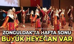 Zonguldak'ta hafta sonu büyük heyecan var