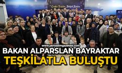 Bakan Alparslan Bayraktar, teşkilatlarla buluştu