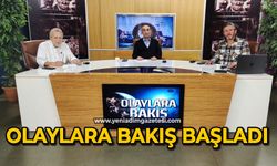 Olaylara Bakış başladı