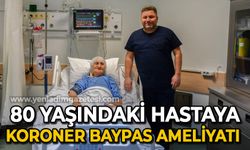 80 yaşındaki hastaya koroner baypas ameliyatı yapıldı