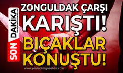 Zonguldak çarşı karıştı: Bıçaklar konuştu!