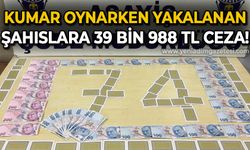 Kumar oynarken yakalanan 4 kişiye 39 bin 988 TL para cezası