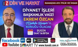 Din ve Hayat bugün KANAL Z'de