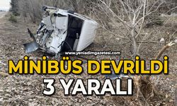 Devrilen minibüsteki 3 kişi yaralandı