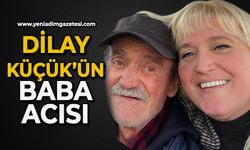 Dilay Yumdrumakan Küçük’ün baba acısı