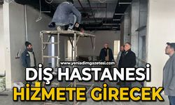 Diş hastanesi hizmete girecek: Çalışmalar sürüyor