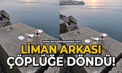 Liman arkası çöplük oldu!