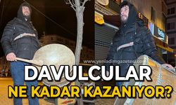 Davulcular ne kadar kazanıyor?