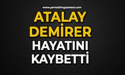 Atalay Demirer hayatını kaybetti