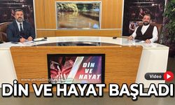 Din ve Hayat başladı