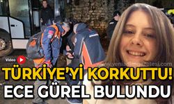 3 gündür aranıyordu, Türkiye'yi korkuttu: Ece Gürel bulundu!