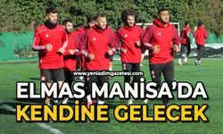 Elmas Manisa’da kendine gelecek