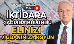 İktidara çağrıda bulundu: Elinizi vicdanınıza koyun!