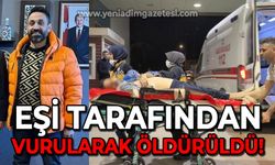 Nurullah Çetinkaya eşi tarafından silahla vurularak öldürüldü