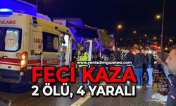 Feci kaza: 2 ölü, 4 yaralı