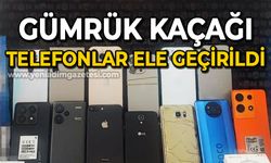 Gümrük kaçağı cep telefonları ele geçirildi