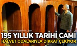 195 yıllık tarihi cami halvet odalarıyla dikkat çekiyor