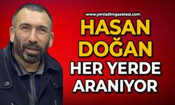 Hasan Doğan her yerde aranıyor