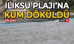 Ilıksu Plajı'na kum döküldü