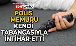 Polis memuru kendi tabancasıyla canına kıydı