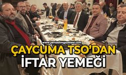 Çaycuma TSO’dan meslek gruplarına iftar yemeği