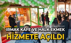 Irmak Kafe ve Halk Ekmek hizmete açıldı