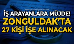 İş arayanlara müjde: 27 kişi işe alınacak