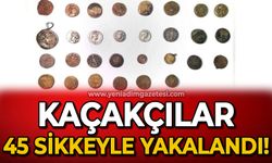 4 kişi 45 sikke ile yakalandı