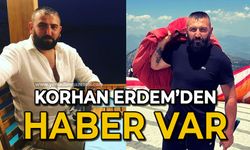 Korhan Erdem'den haber var