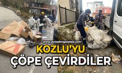 Kozlu'yu çöplüğe çevirdiler