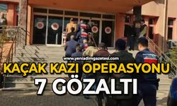 Kaçak kazı operasyonunda 7 kişi yakalandı