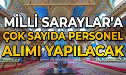 Milli Saraylar'a çok sayıda personel alınacak: İşte detaylar