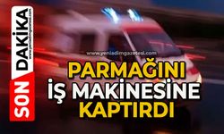 Parmağını iş makinesine kaptırdı