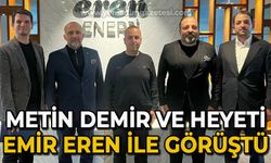 Eren Enerji'de önemli görüşme: Metin Demir ve heyeti Emir Eren ile görüştü