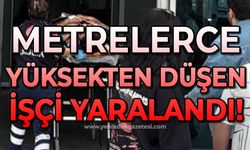 Metrelerce yükseklikten düşen işçi ağır yaralandı