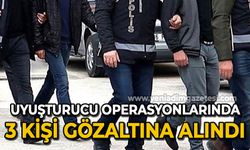 Uyuşturucu operasyonları: 3 gözaltı