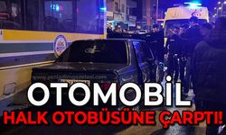 Otomobil halk otobüsüne çarptı