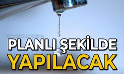 Planlı şekilde yapılacak