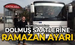 Dolmuş saatlerine Ramazan ayarı