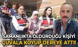 Samanlıkta öldürdüğü kişiyi çuvala koyup dereye atan sanık için sağlık raporu istendi