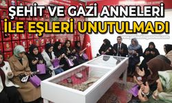 Şehit ve gazi anneleri ile eşleri unutulmadı