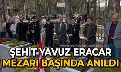 Şehit Hava Pilot Teğmen Yavuz Eracar kabri başında anıldı