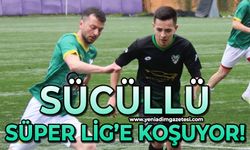 Sücüllü Süper Lig'e koşuyor!