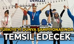 Ülkemizi dünya şampiyonasında temsil edecek