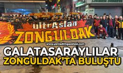 Galatasaraylılar Zonguldak'ta buluştu