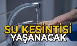 Su kesintisi yaşanacak