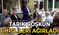 Tarık Coşkun CHP'lileri ağırladı