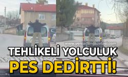 Yaptığı tehlikeli yolculuk pes dedirtti