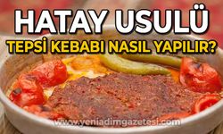 Bol lezzet, az uğraş: Hatay usulü Tepsi Kebabı